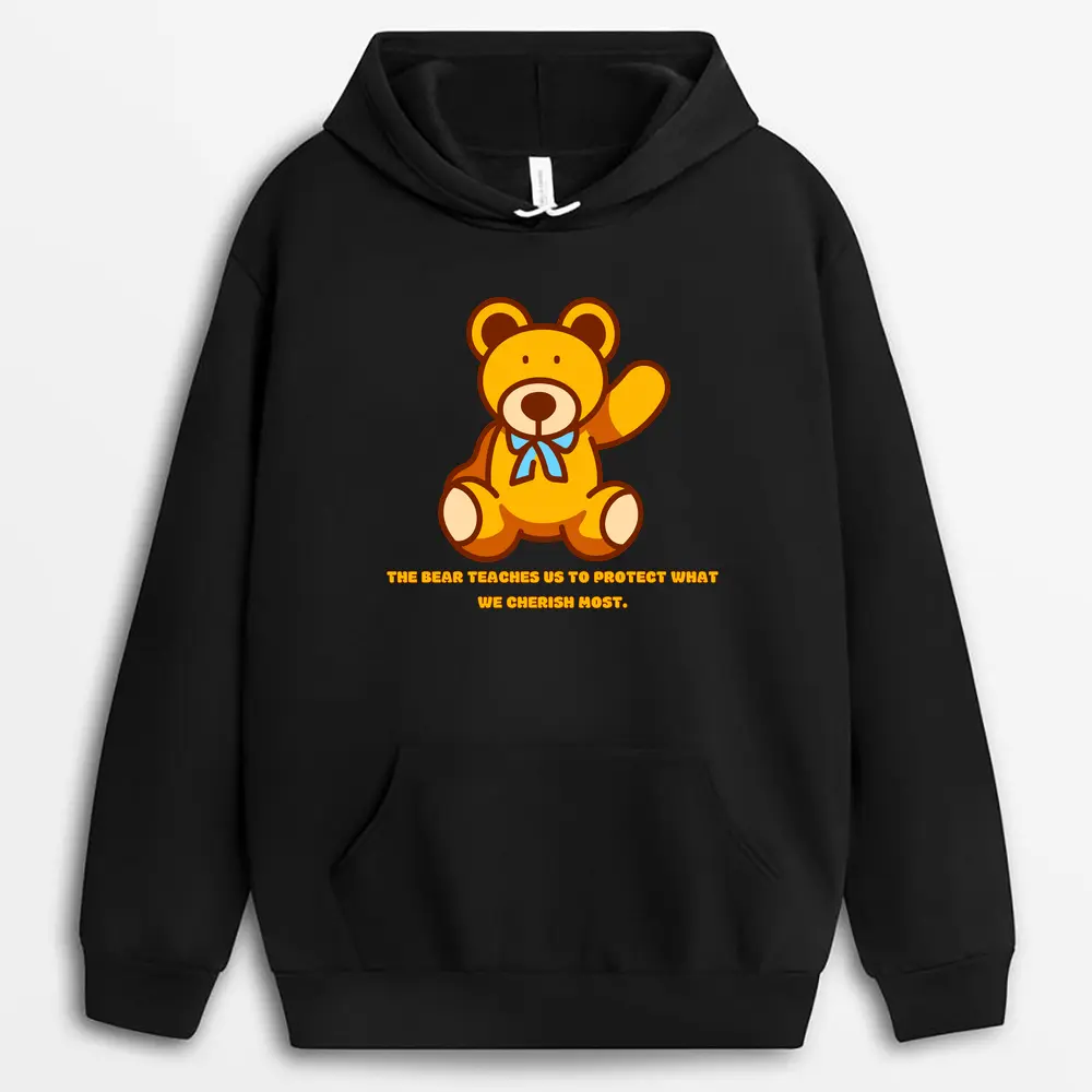 The Bear Teaches Us To Protect What We Cherish Most Seyxtee Hoodie - Black