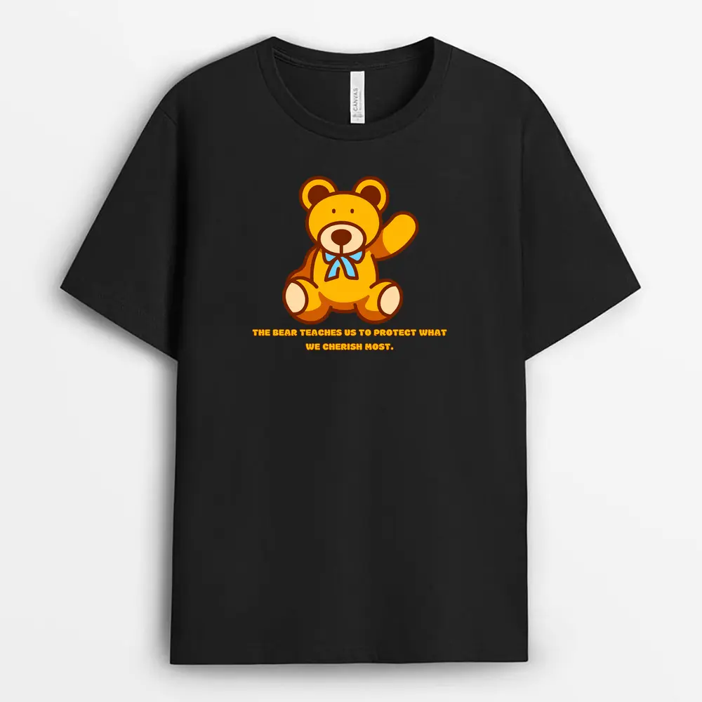 The Bear Teaches Us To Protect What We Cherish Most Seyxtee T-Shirt - Black